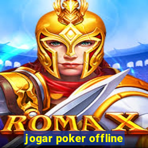 jogar poker offline